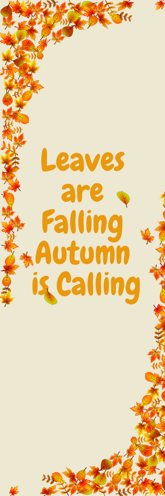 Leaves Are Falling, Autumn Is Calling Bookmark